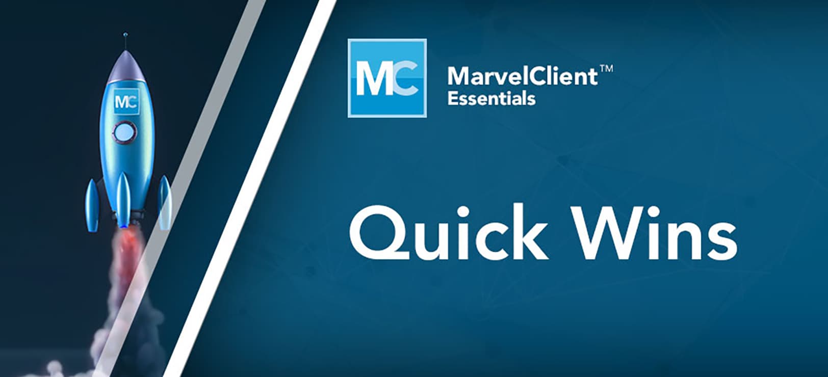 marvelclient_essentials_quick-wins