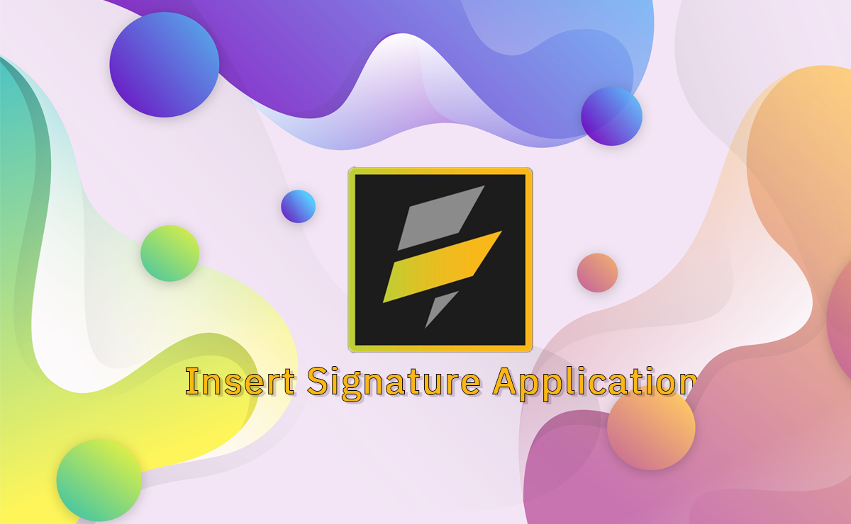 Insert Signature Application