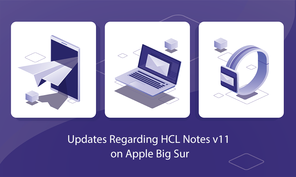 HCL Notes v11 on Apple Big Sur