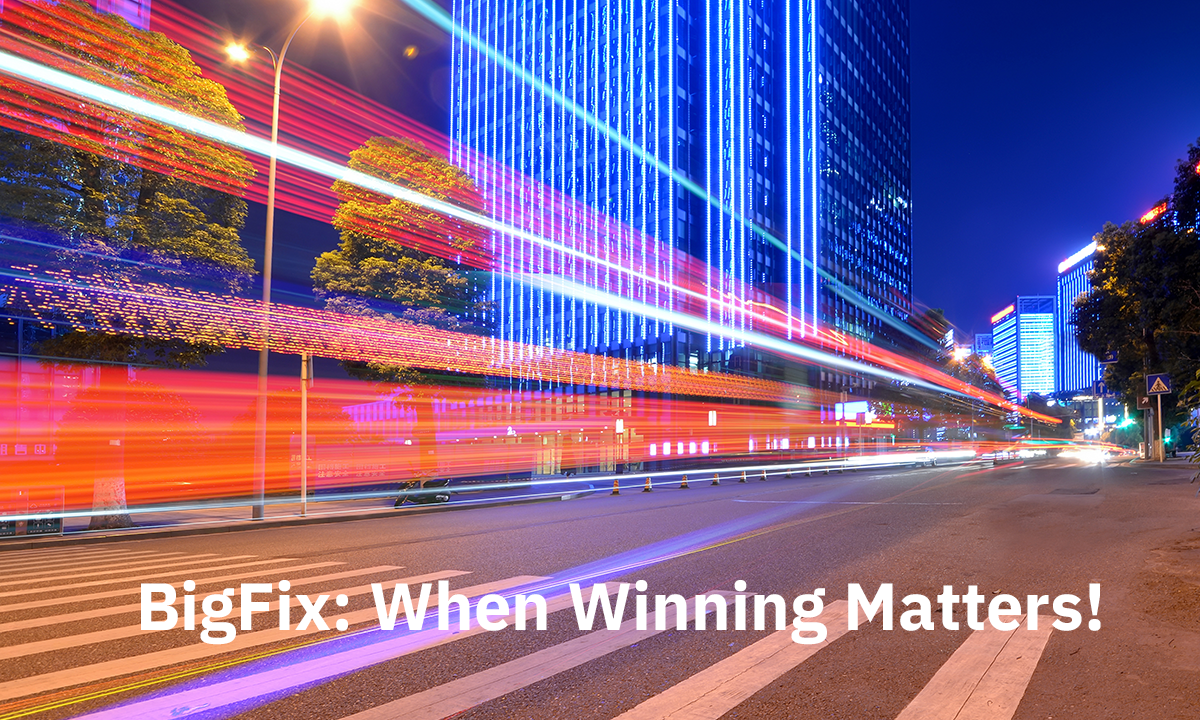 BigFix When Winning Matters