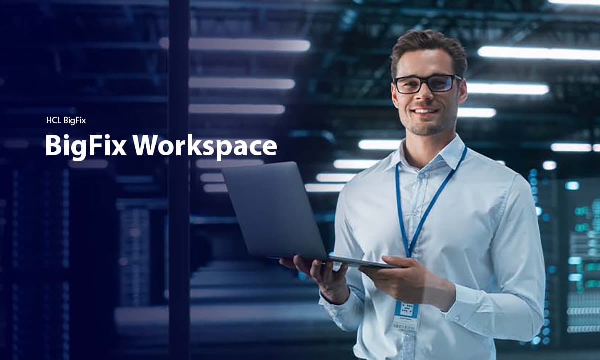 BigFix Workspace